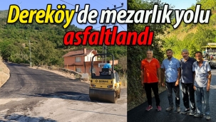 Dereköy'de mezarlık yolu asfaltlandı