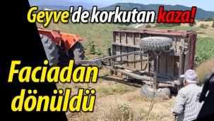 Geyve'de korkutan kaza.. Faciadan dönüldü!