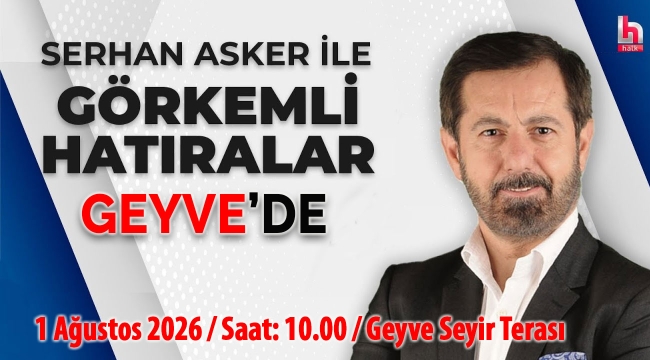 Serhan Asker yarın Geyve'de