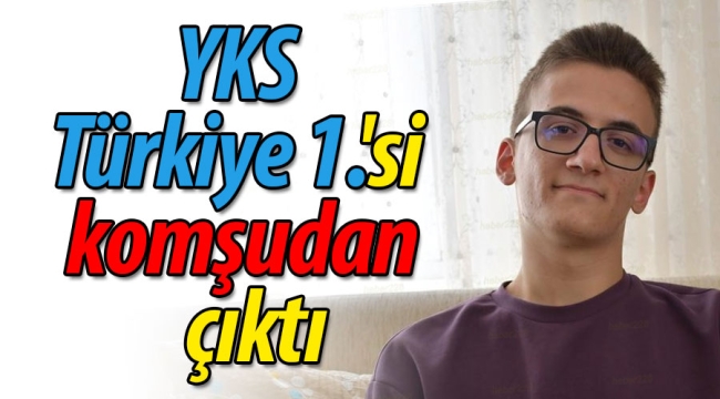YKS Türkiye 1.'si komşudan çıktı