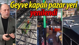 Geyve kapalı pazar yeri yenilendi