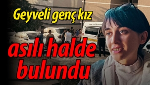 Geyveli genç kız asılı halde bulundu