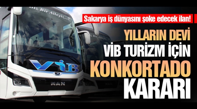Yılların devi VİB Turizm için konkordato kararı