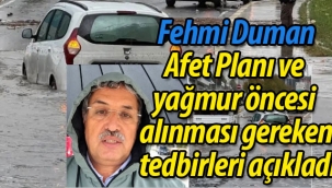 Fehmi Duman, selden önce alınması gereken tedbirleri açıkladı