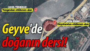 Geyve'de doğanın dersi!