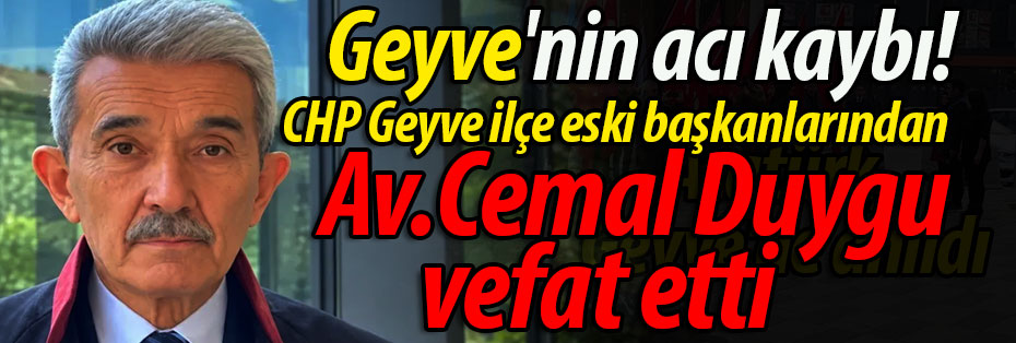 Geyve'nin acı kaybı! Av. Cemal Duygu vefat etti