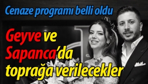 Geyve ve Sapanca'da toprağa verilecekler!