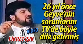 1996'da Geyve'nin sorunlarını TV'de böyle anlatmış