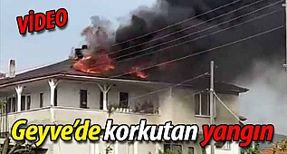 Geyve'de korkutan yangın!